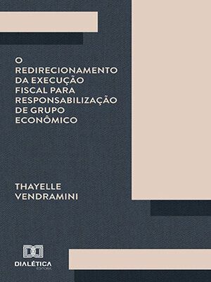 cover image of O redirecionamento da execução fiscal para responsabilização de grupo econômico